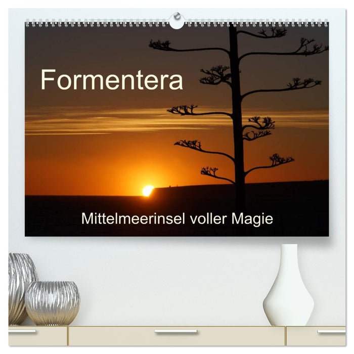 Formentera - Mittelmeerinsel voller Magie (CALVENDO Premium Wandkalender 2025)