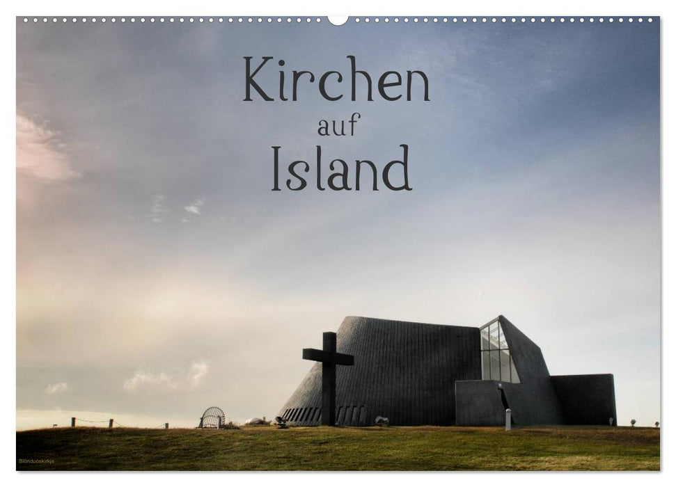 Kirchen auf Island (CALVENDO Wandkalender 2025)