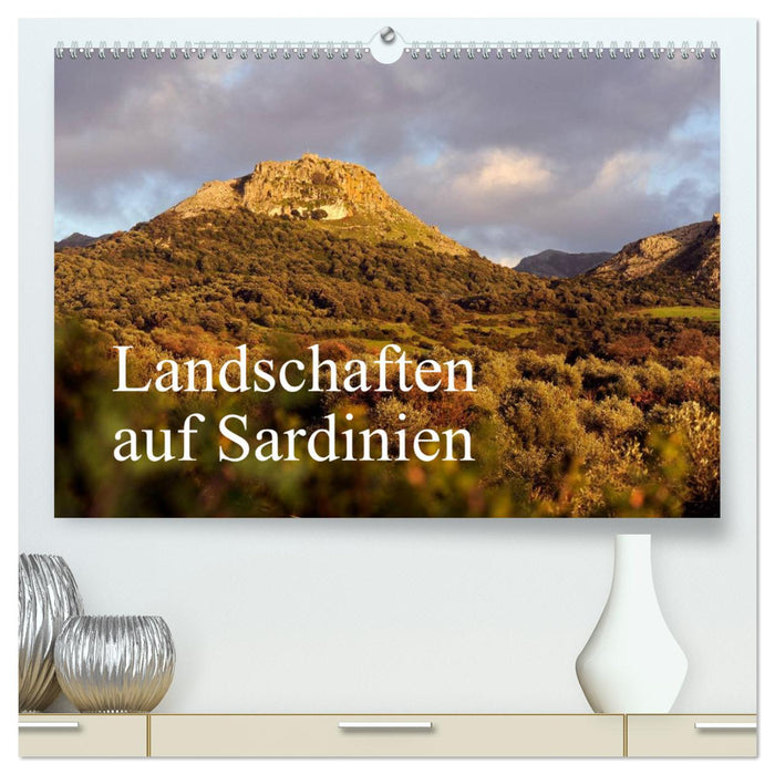 Landschaften auf Sardinien (CALVENDO Premium Wandkalender 2025)