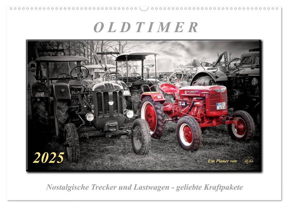 Oldtimer - nostalgische Trecker und Lastwagen (CALVENDO Wandkalender 2025)