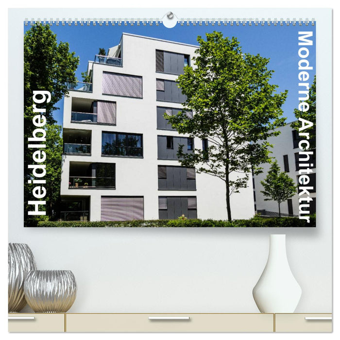 Heidelberg 2025 - Moderne Architektur (CALVENDO Premium Wandkalender 2025)