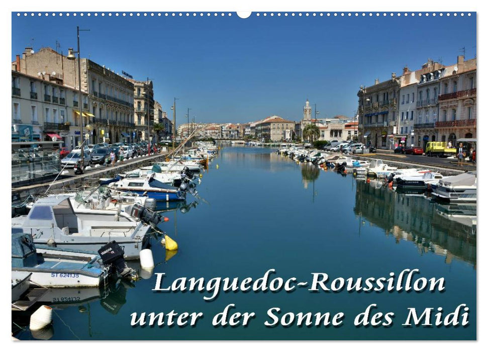 Languedoc-Roussillon - unter der Sonne des Midi (CALVENDO Wandkalender 2025)