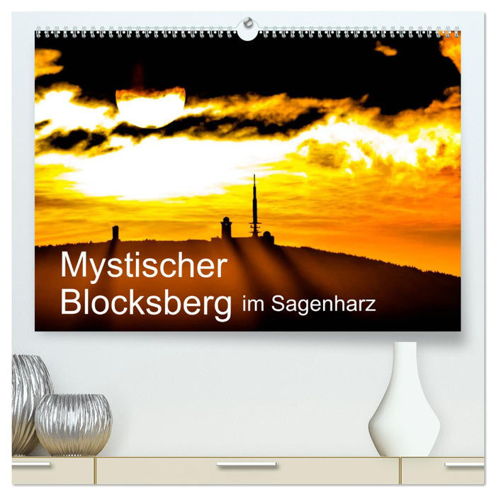 Mystischer Blocksberg im Sagenharz (CALVENDO Premium Wandkalender 2025)