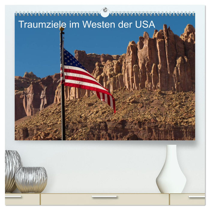 Traumlandschaften im Westen der USA (CALVENDO Premium Wandkalender 2025)