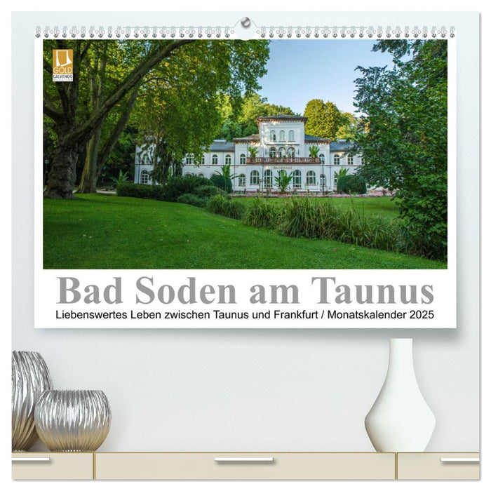 Bad Soden am Taunus (CALVENDO Premium Wandkalender 2025)