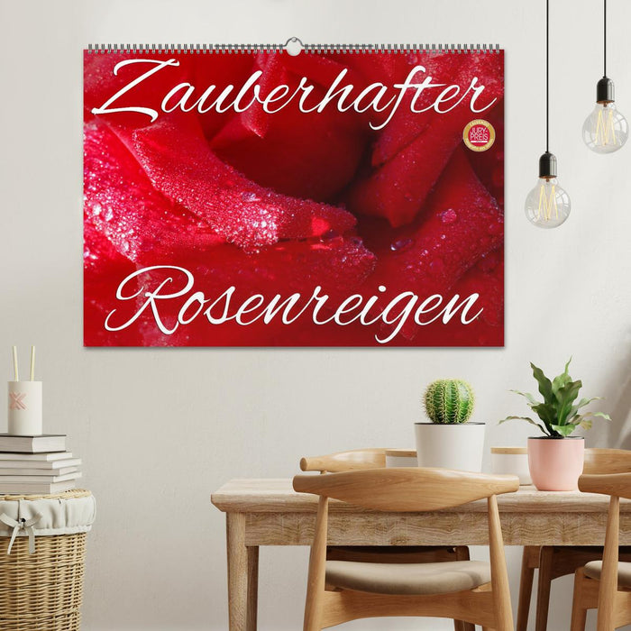 Zauberhafter Rosenreigen (CALVENDO Wandkalender 2025)