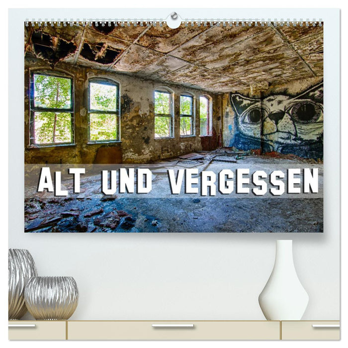 Alt und vergessen (CALVENDO Premium Wandkalender 2025)