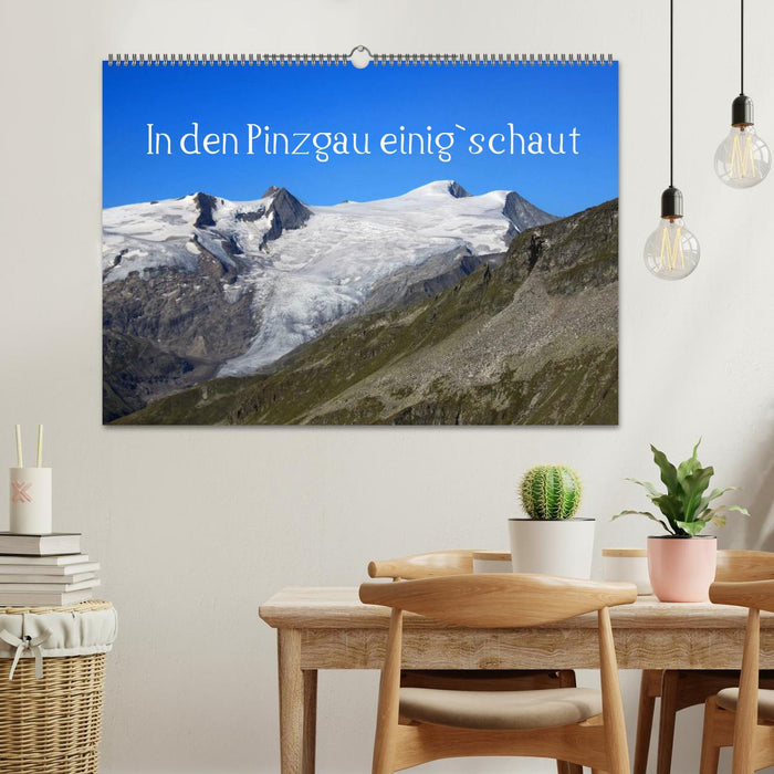 In den Pinzgau einig`schaut (CALVENDO Wandkalender 2025)