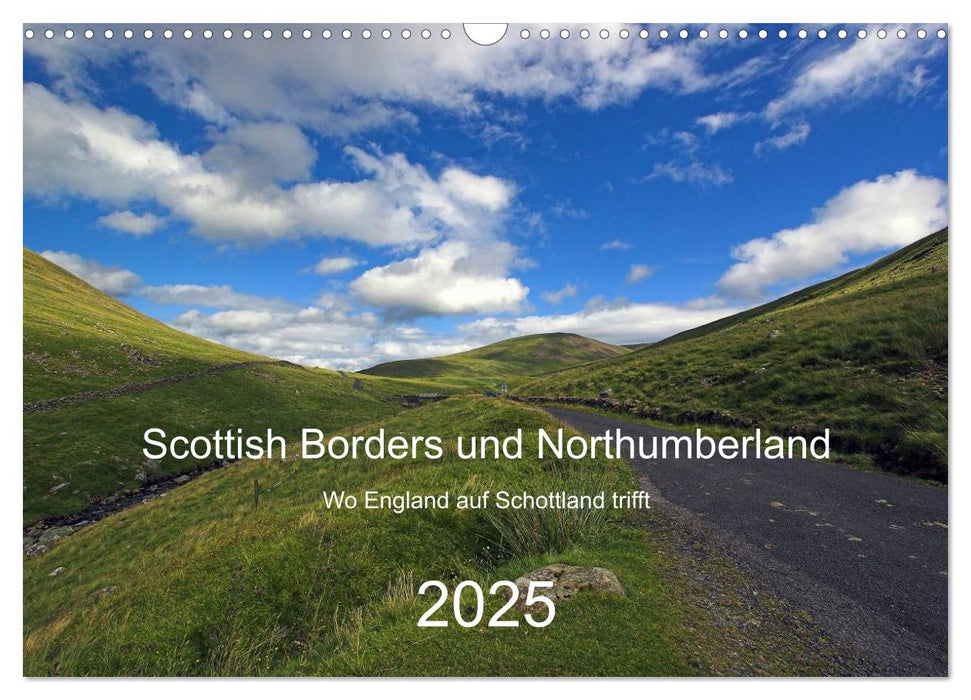 Scottish Borders und Northumberland (CALVENDO Wandkalender 2025)