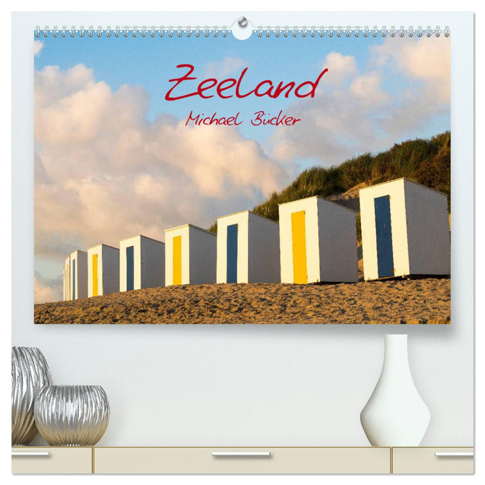 Zeeland (CALVENDO Premium Wandkalender 2025)