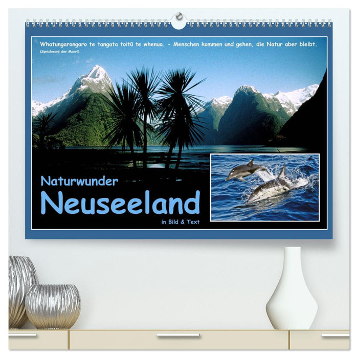 Naturwunder Neuseeland - in Bild und Text (CALVENDO Premium Wandkalender 2025)