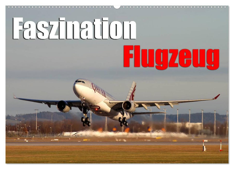 Faszination Flugzeug (CALVENDO Wandkalender 2025)