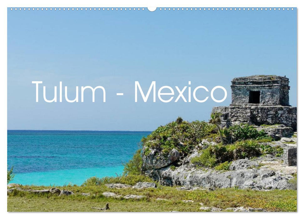 Tulum - Mexico (CALVENDO Wandkalender 2025)