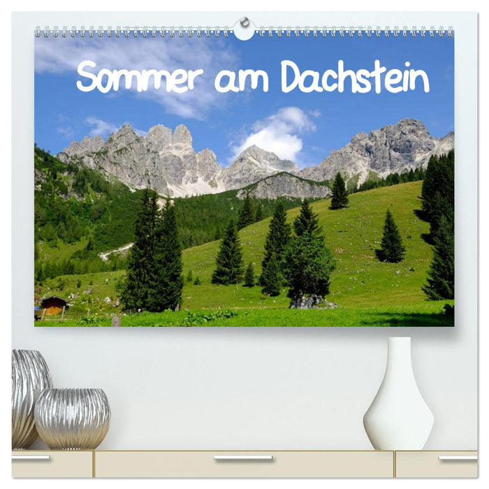 Sommer am Dachstein (CALVENDO Premium Wandkalender 2025)