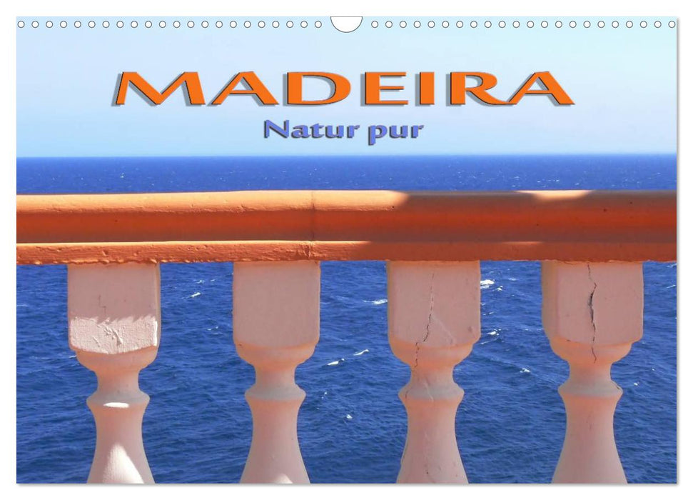 Madeira - Natur pur (CALVENDO Wandkalender 2025)