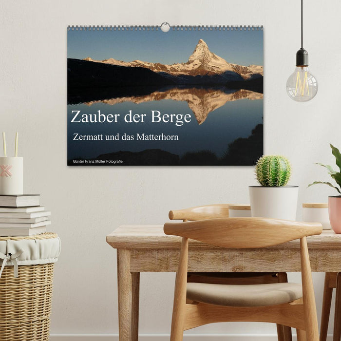 Zauber der Berge Zermatt und das Matterhorn (CALVENDO Wandkalender 2025)