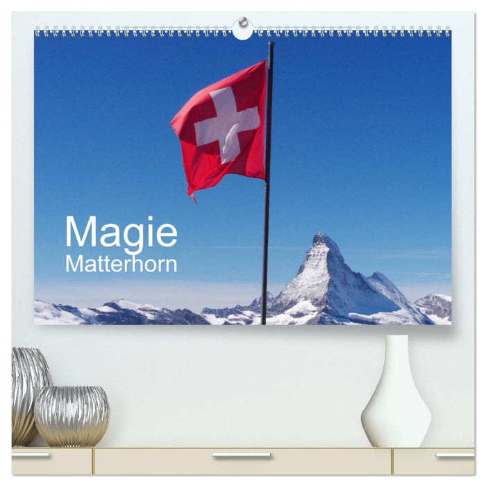 Magie Matterhorn (CALVENDO Premium Wandkalender 2025)