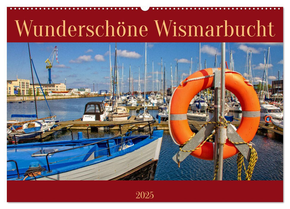 Wunderschöne Wismarbucht (CALVENDO Wandkalender 2025)