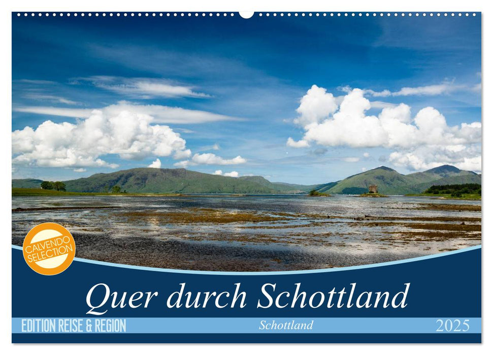 Quer durch Schottland (CALVENDO Wandkalender 2025)