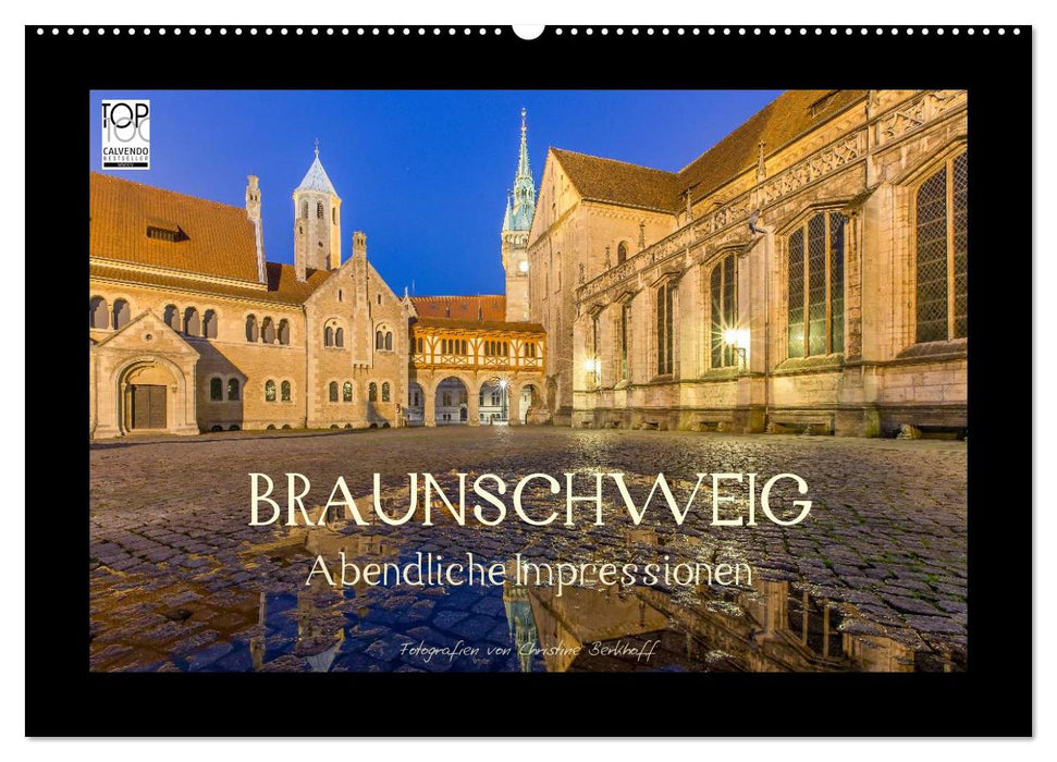 BRAUNSCHWEIG - Abendliche Impressionen (CALVENDO Wandkalender 2025)