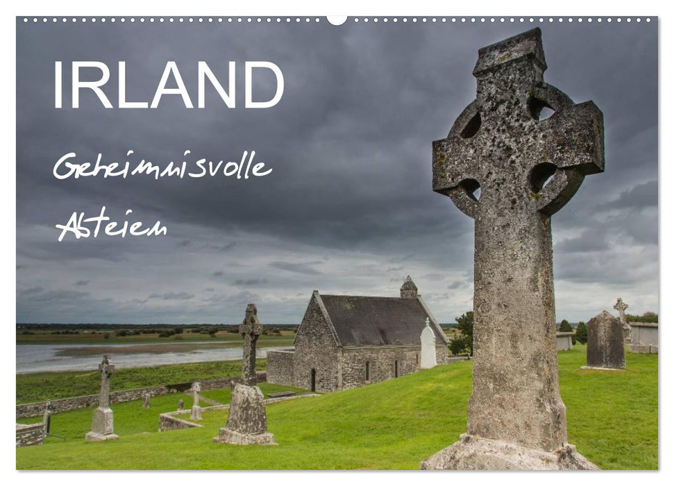 IRLAND - Geheimnisvolle Abteien (CALVENDO Wandkalender 2025)