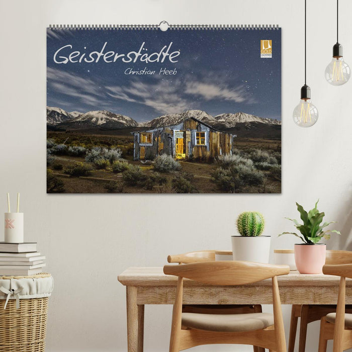 Geisterstädte Christian Heeb (CALVENDO Wandkalender 2025)