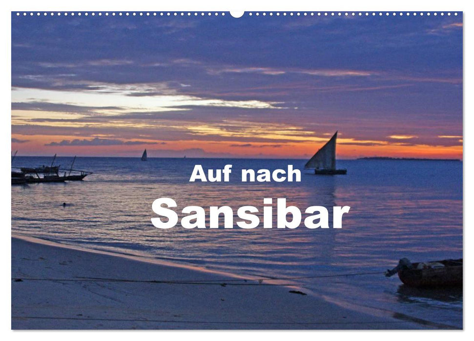 Auf nach Sansibar (CALVENDO Wandkalender 2025)