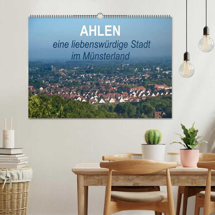 Ahlen eine liebenswürdige Stadt im Münsterland (CALVENDO Wandkalender 2025)