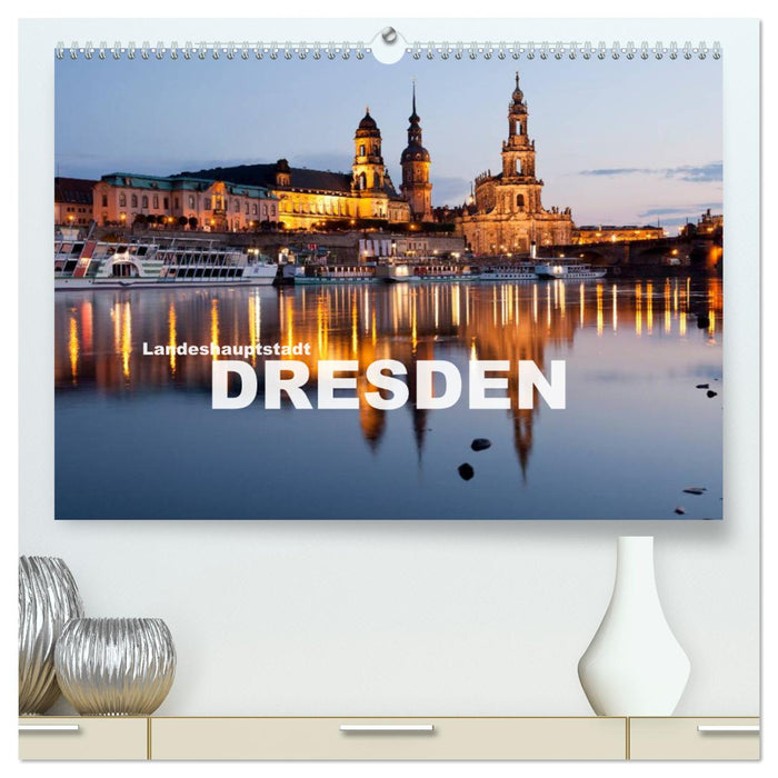 Landeshauptstadt Dresden (CALVENDO Premium Wandkalender 2025)