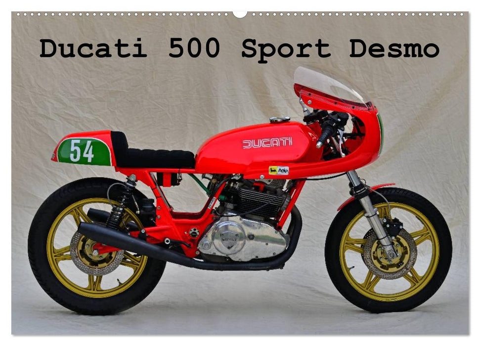 Ducati 500 Sport Desmo (CALVENDO Wandkalender 2025)