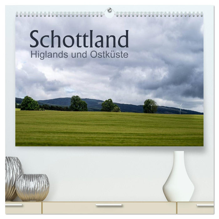 Schottland Highlands und Ostküste (CALVENDO Premium Wandkalender 2025)