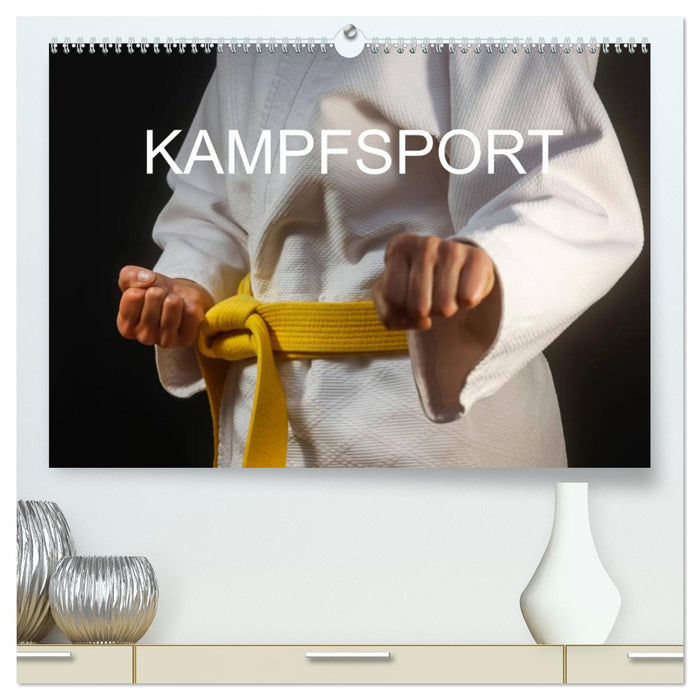 Kampfsport (CALVENDO Premium Wandkalender 2025)