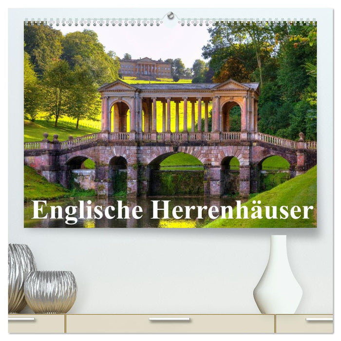 Englische Herrenhäuser (CALVENDO Premium Wandkalender 2025)