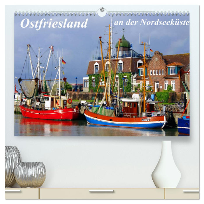 Ostfriesland an der Nordseeküste (CALVENDO Premium Wandkalender 2025)