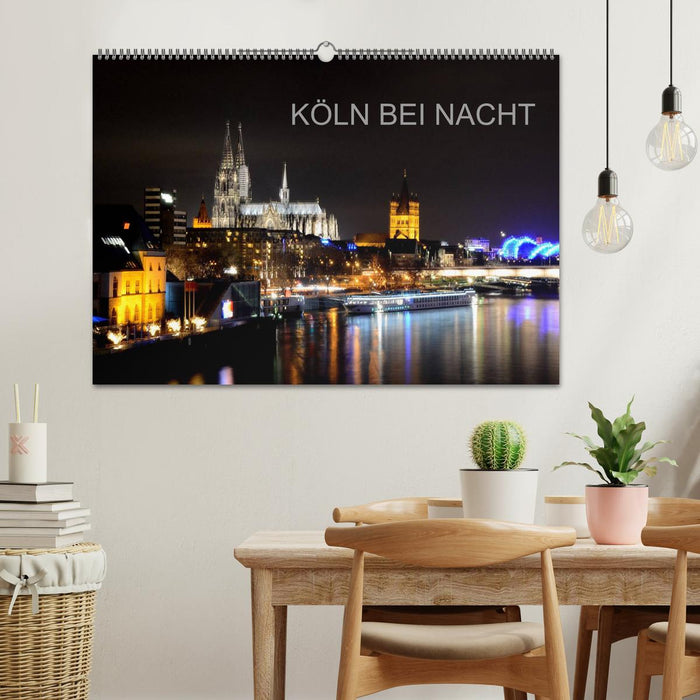 KÖLN BEI NACHT (CALVENDO Wandkalender 2025)