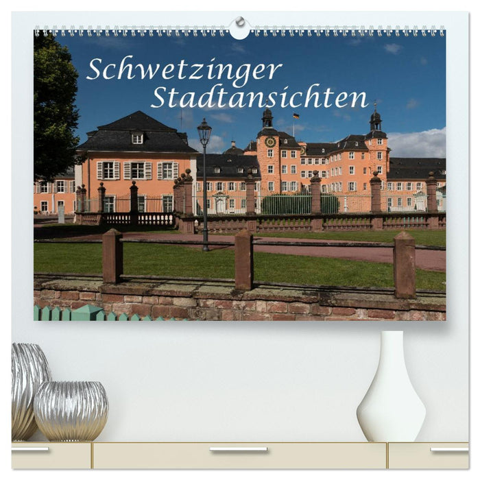 Schwetzinger Stadtansichten (CALVENDO Premium Wandkalender 2025)