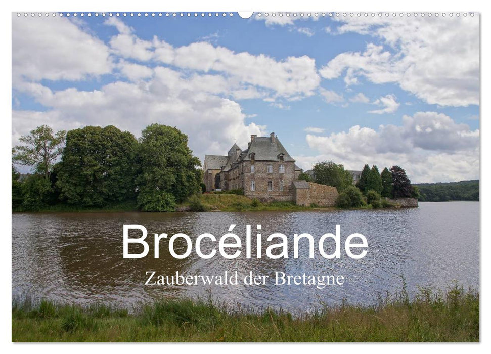 Brocéliande / Zauberwald der Bretagne (CALVENDO Wandkalender 2025)