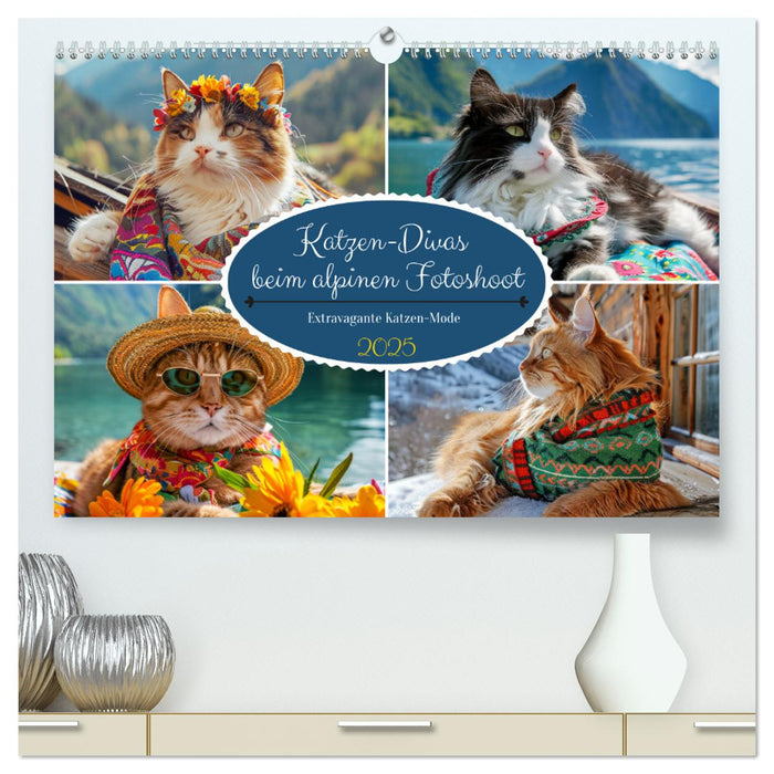 Katzen-Divas beim alpinen Fotoshoot. Extravagante Katzenmode (CALVENDO Premium Wandkalender 2025)