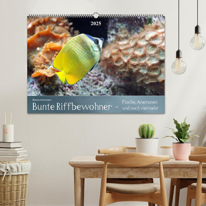 Bunte Riffbewohner - Fische, Anemonen und noch viel mehr (CALVENDO Wandkalender 2025)
