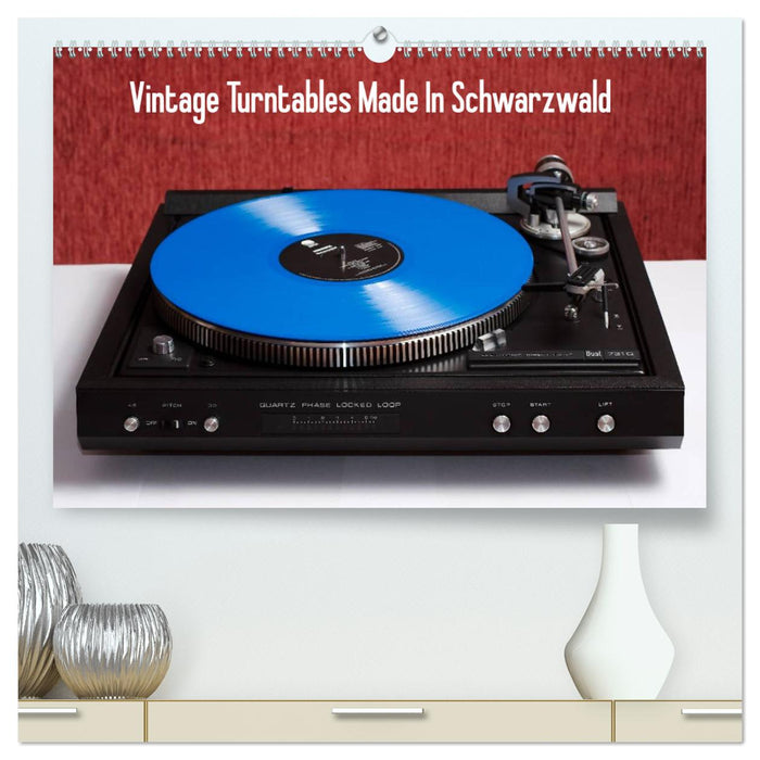 Vintage Turntables Made In Schwarzwald (CALVENDO Premium Wandkalender 2025)