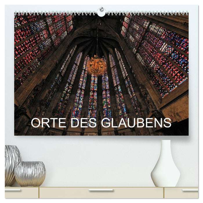 Orte des Glaubens (CALVENDO Premium Wandkalender 2025)