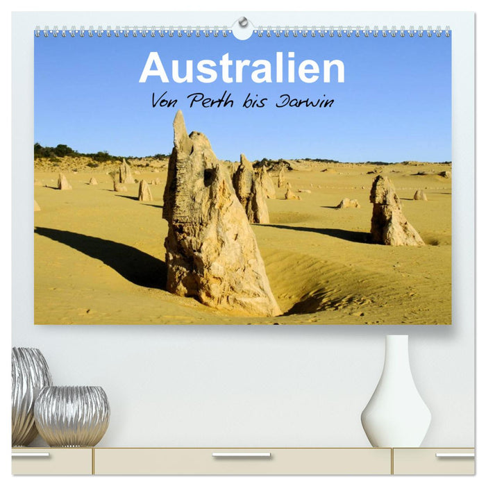 Australien - Von Perth bis Darwin (CALVENDO Premium Wandkalender 2025)