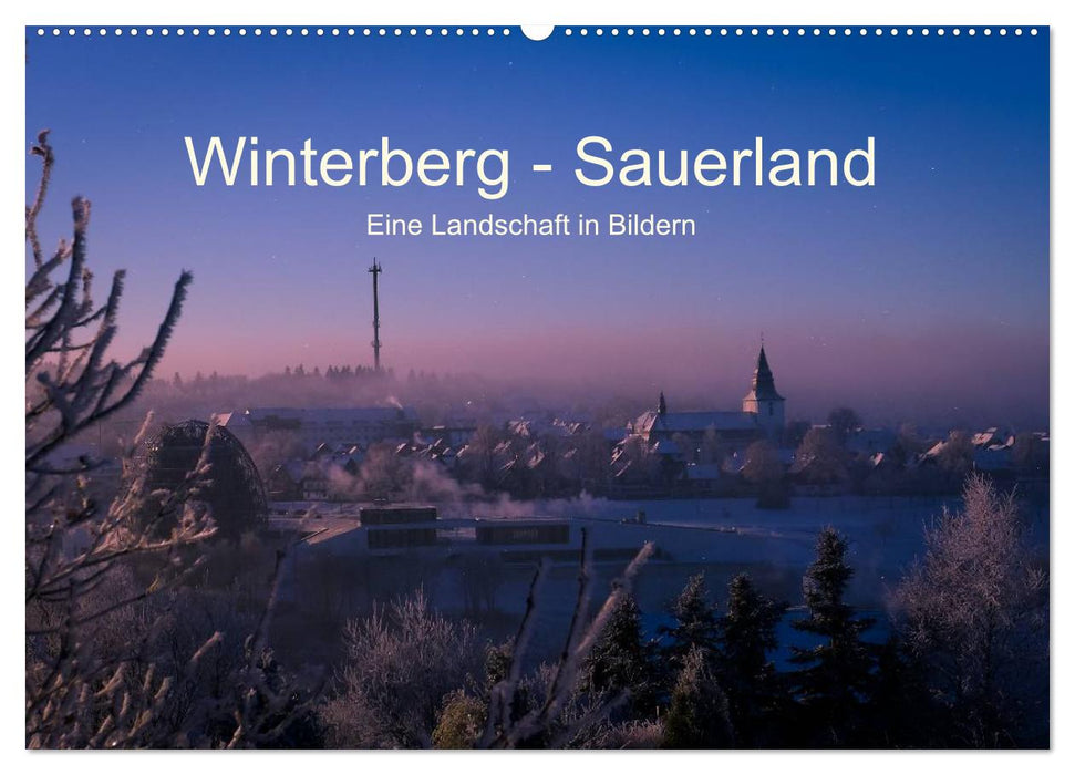 Winterberg - Sauerland - Eine Landschaft in Bildern (CALVENDO Wandkalender 2025)