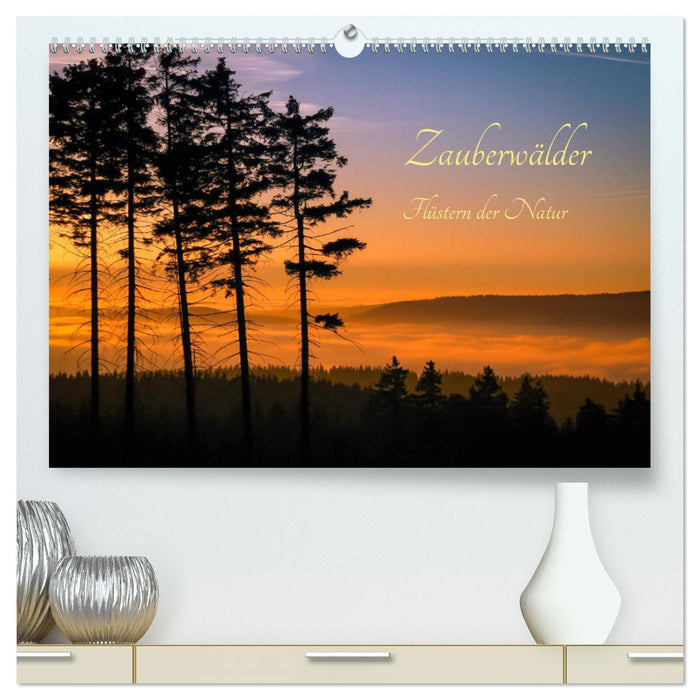 Zauberwälder - Flüstern der Natur (CALVENDO Premium Wandkalender 2025)