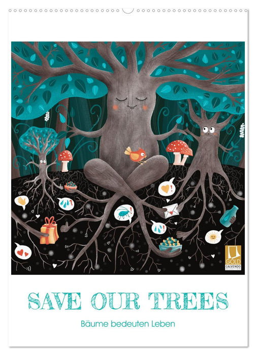 SAVE OUR TREES - Bäume bedeuten Leben (CALVENDO Wandkalender 2025)