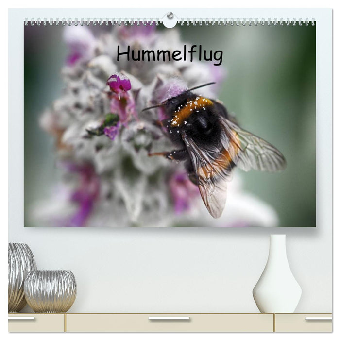 Hummelflug (CALVENDO Premium Wandkalender 2025)