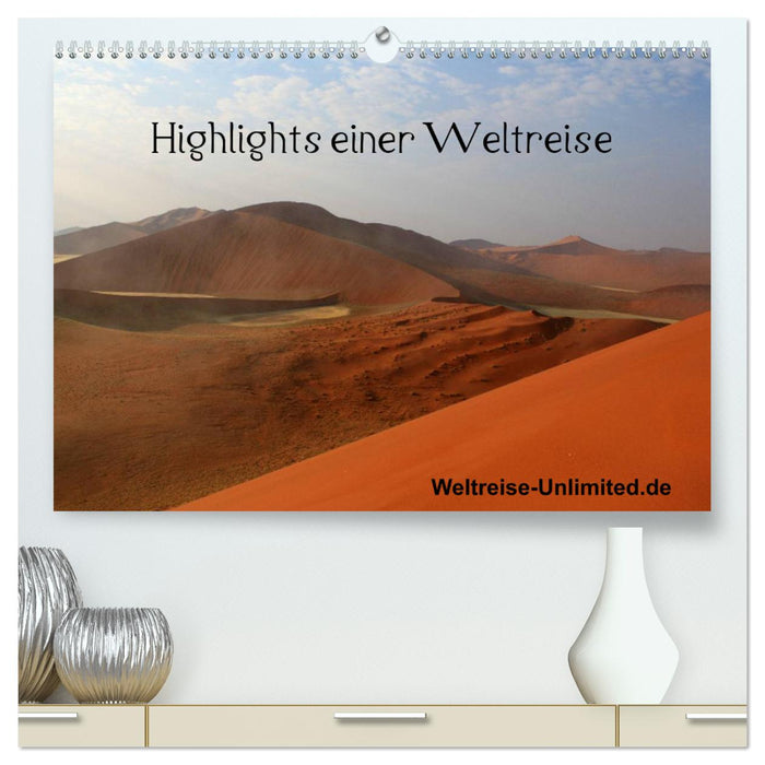 Highlights einer Weltreise (CALVENDO Premium Wandkalender 2025)