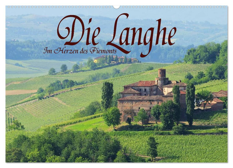 Die Langhe - Im Herzen des Piemonts (CALVENDO Wandkalender 2025)