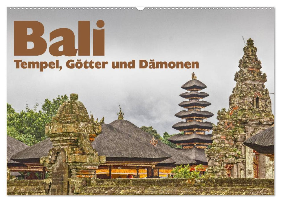 Bali - Tempel, Götter und Dämonen (CALVENDO Wandkalender 2025)