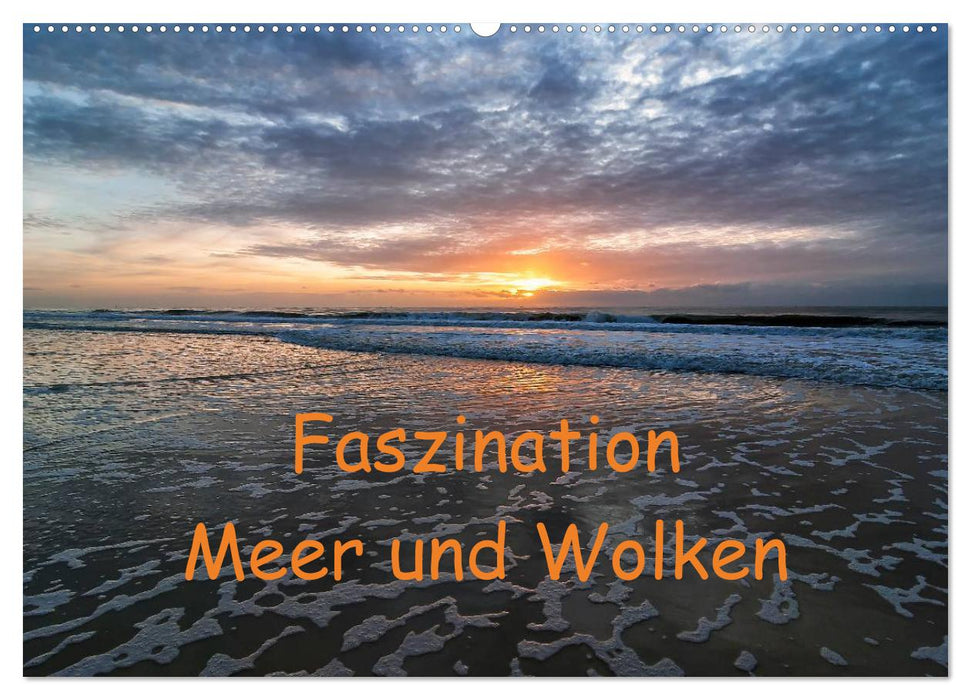 Faszination Meer und Wolken (CALVENDO Wandkalender 2025)